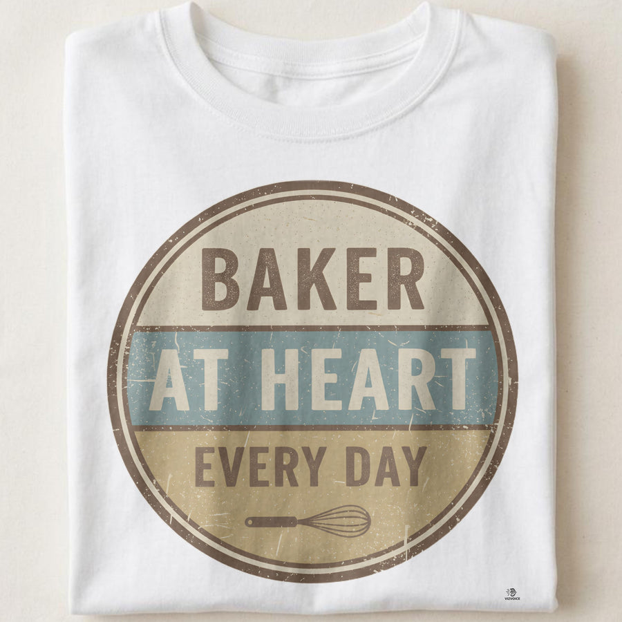 BAKER AT HEART EVERY DAY | Charming Baking T-Shirt