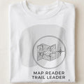 MAP READER TRAIL LEADER | Adventurous Hiking T-Shirt - close up
