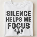 SILENCE HELPS ME FOCUS | Funny Late Night Gaming T-Shirt - close up