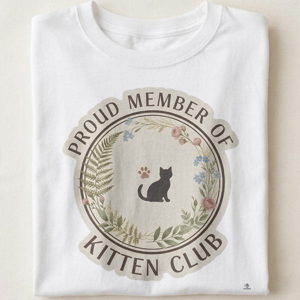 PROUD MEMBER OF KITTEN CLUB | Cute Kitten T-Shirt