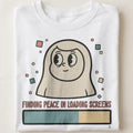 FINDING PEACE IN LOADING SCREENS | Comfy Gamer T-Shirt - close up