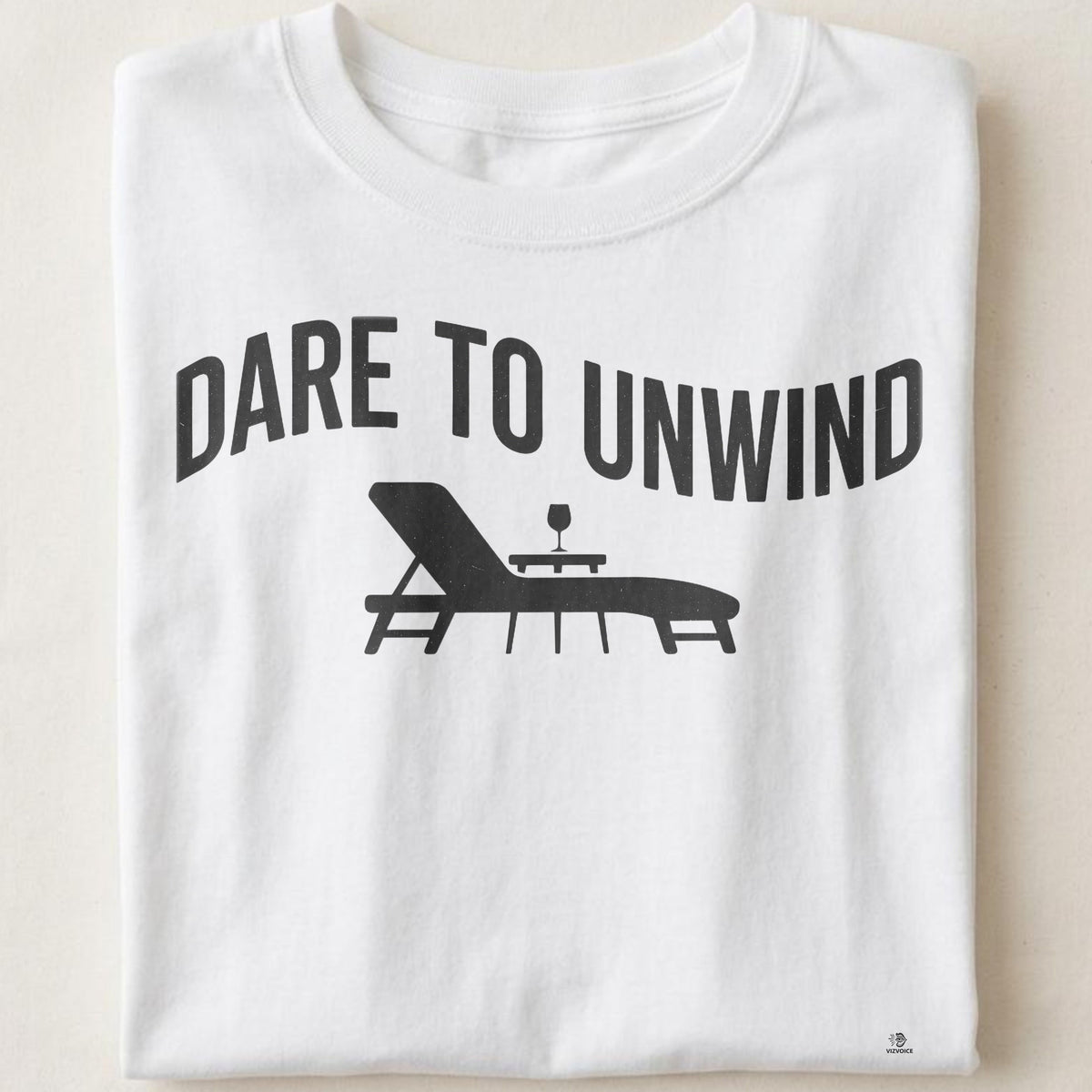 DARE TO UNWIND | Charming Wine Lovers T-Shirt