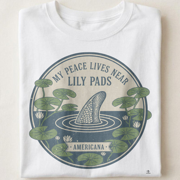 MY PEACE LIVES NEAR LILY PADS | Chill Bass Fishing T-Shirt