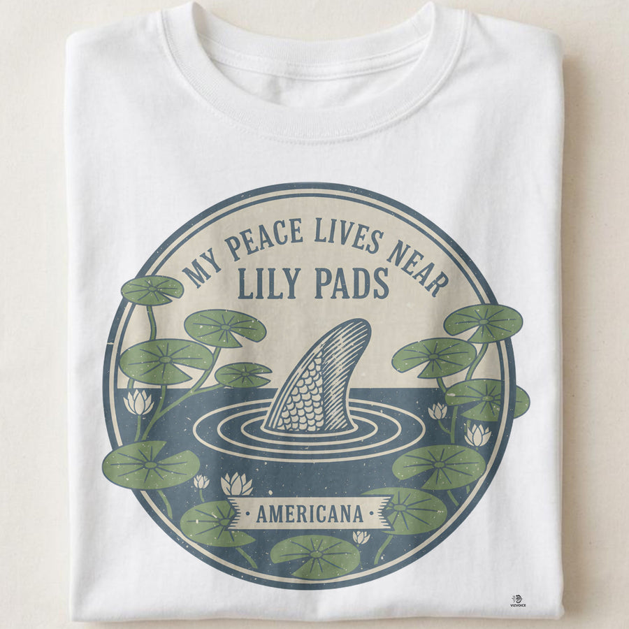 MY PEACE LIVES NEAR LILY PADS | Chill Bass Fishing T-Shirt