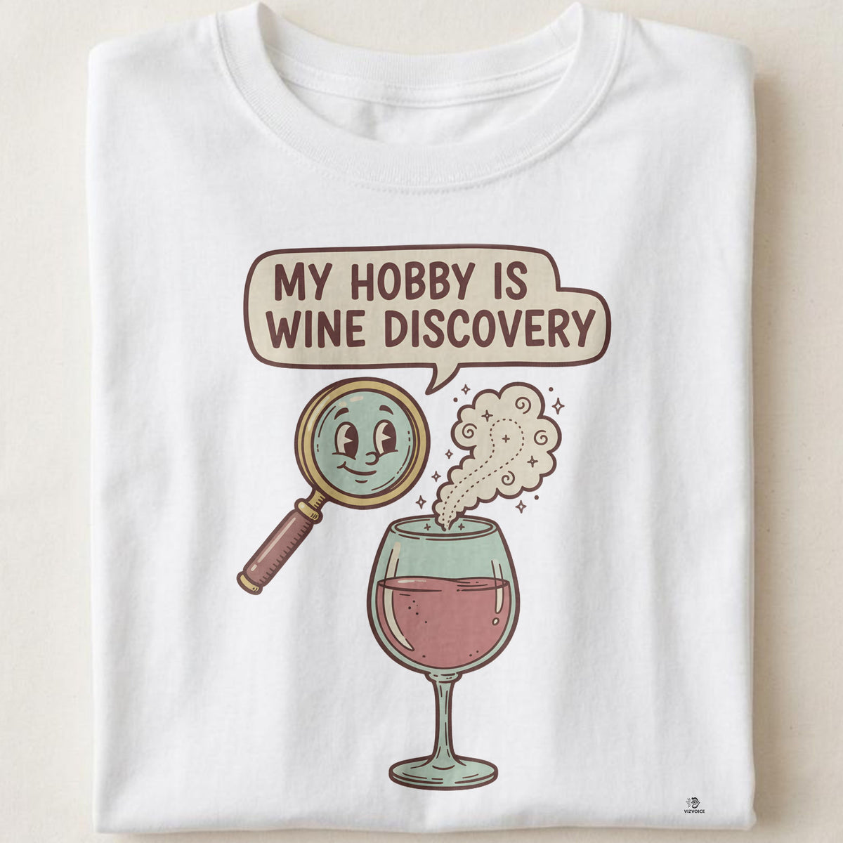 MY HOBBY IS WINE DISCOVERY | Charming Wine Lover T-Shirt