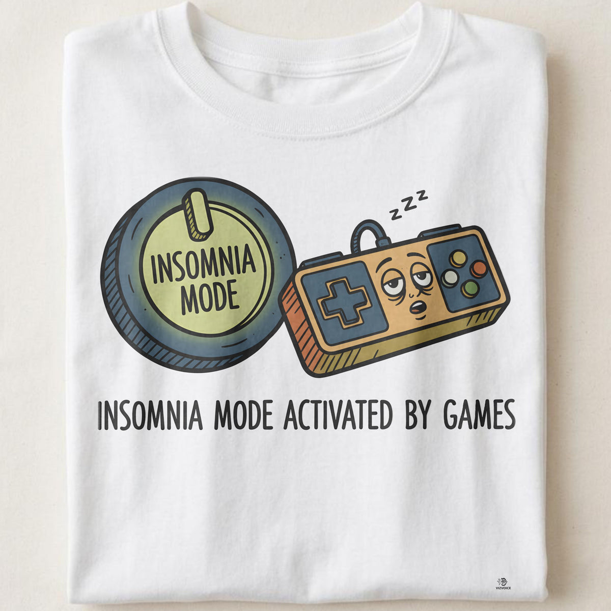 INSOMNIA MODE ACTIVATED BY GAMES | Funny Gaming T-Shirt