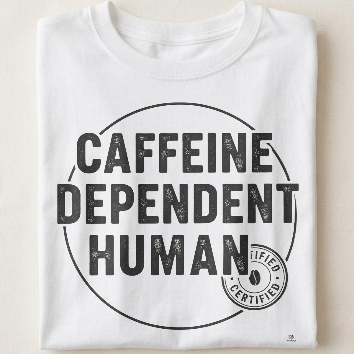 CAFFEINE DEPENDENT HUMAN | Funny Coffee Lover T-shirt