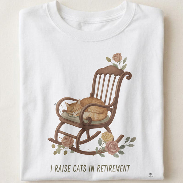 I RAISE CATS IN RETIREMENT | Whimsical Senior Cat Parent T-shirt