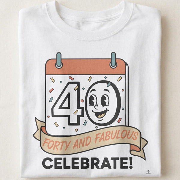 FORTY AND FABULOUS | Fabulous Turning 40 T-Shirt