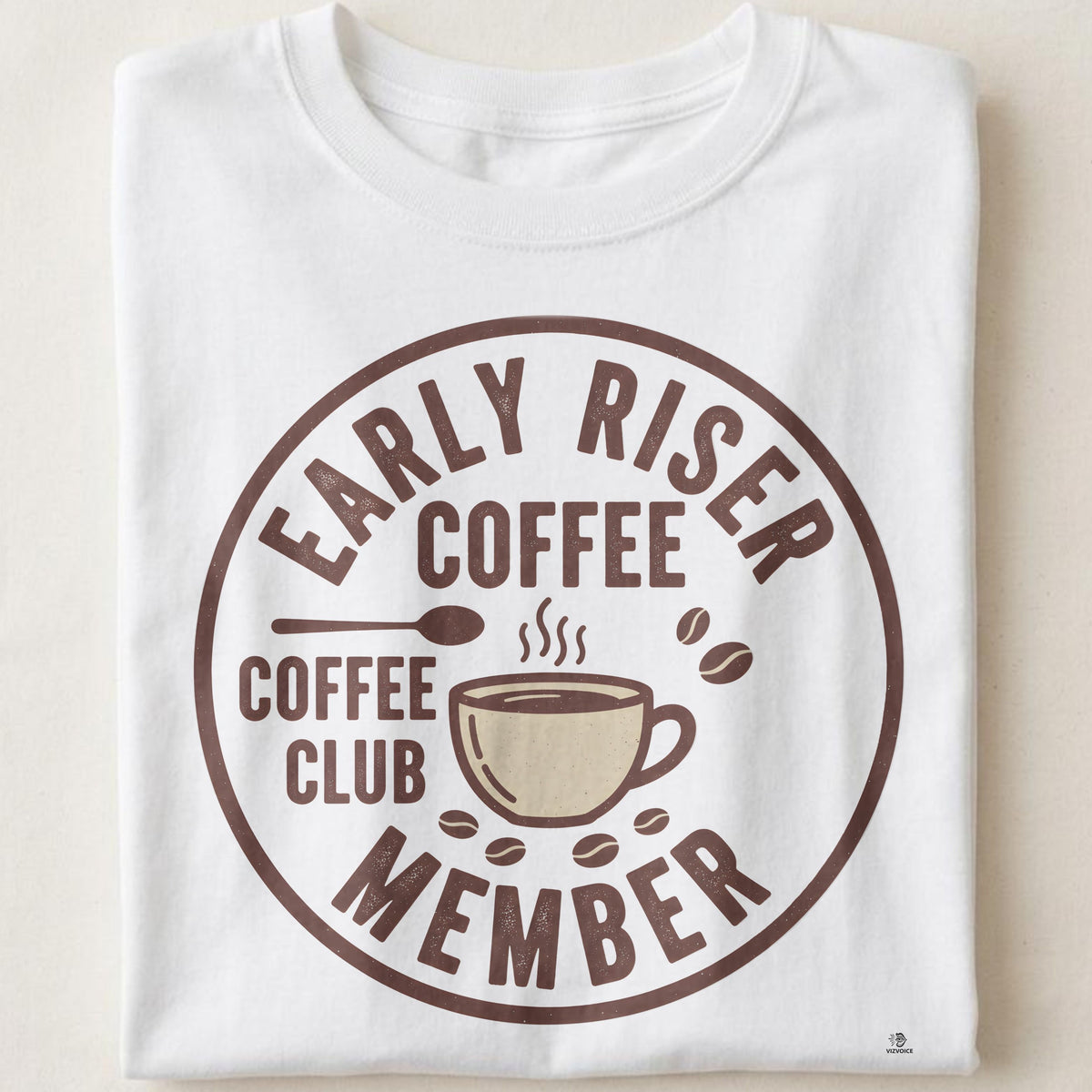 EARLY RISER COFFEE CLUB MEMBER | Cheerful Coffee Lover T-Shirt