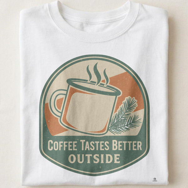 COFFEE TASTES BETTER OUTSIDE | Fun Camping T-Shirt