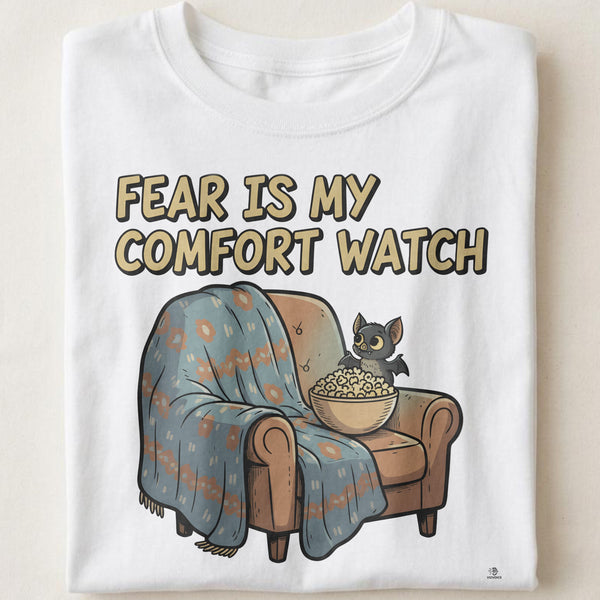 FEAR IS MY COMFORT WATCH | Spooktacular Horror Movie T-Shirt