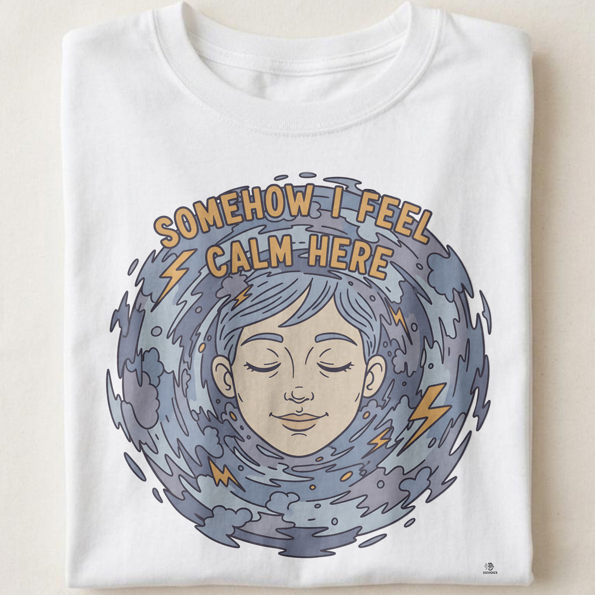 SOMEHOW I FEEL CALM HERE | Sarcastic Chaos Embracer T-Shirt