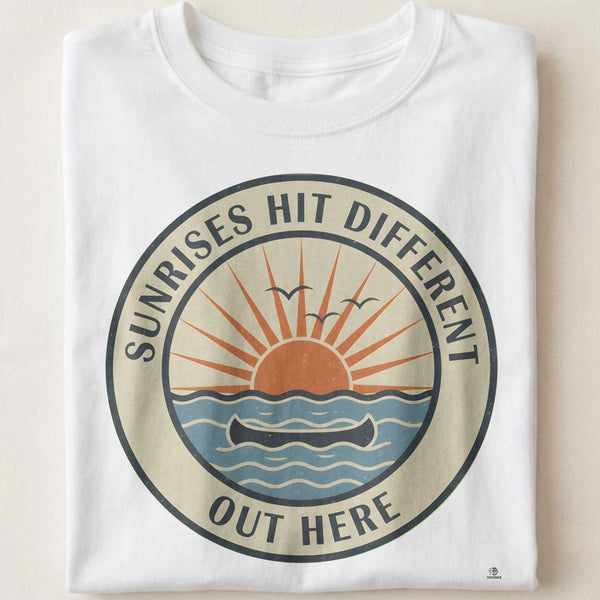SUNRISES HIT DIFFERENT OUT HERE | Camping Life T-Shirt