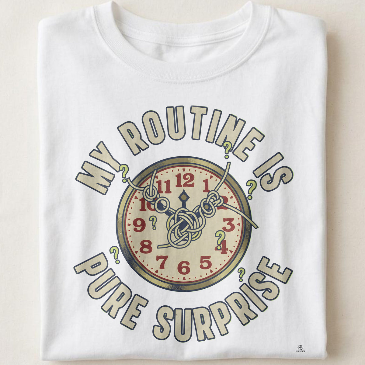 MY ROUTINE IS PURE SURPRISE | Sarcastic T-Shirt for Chaos Embracers