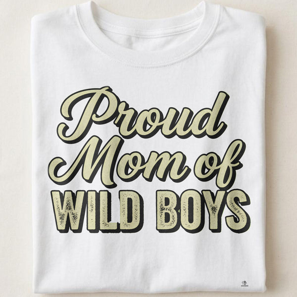 PROUD MOM OF WILD BOYS | Fun T-Shirt for Boy Moms
