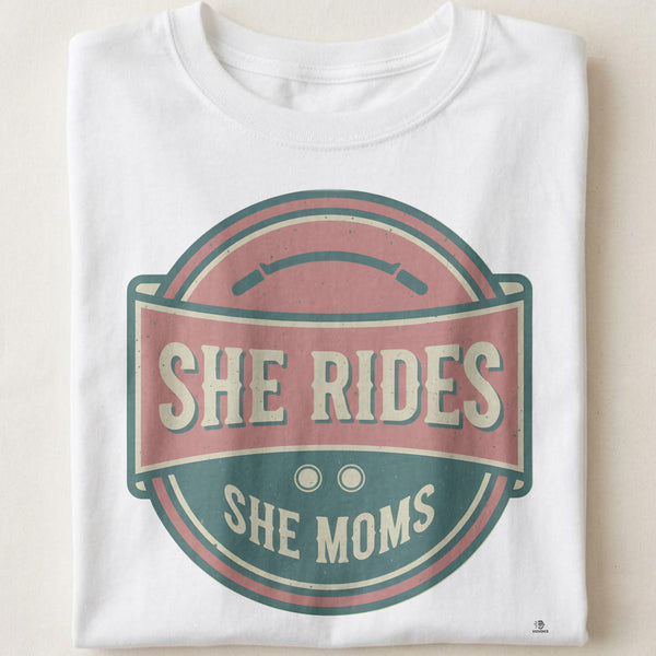 SHE RIDES SHE MOMS | Fun Biker Mom T-shirt
