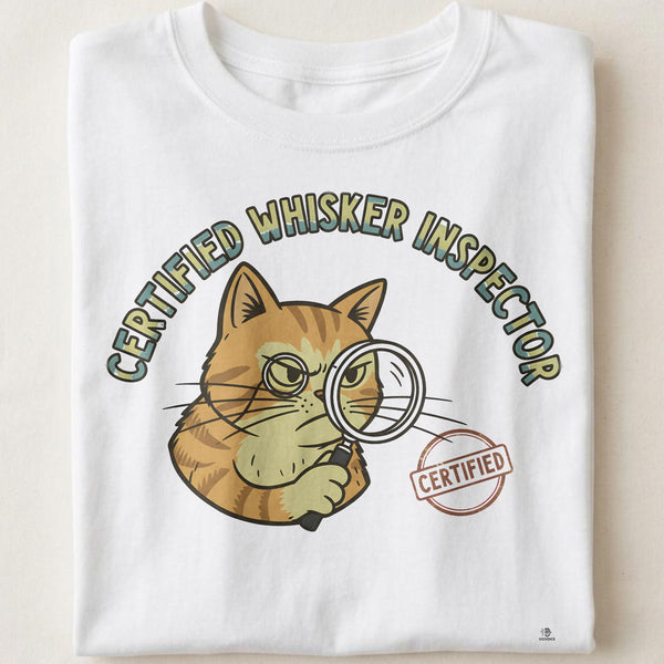 CERTIFIED WHISKER INSPECTOR | Funny Cat Lover T-Shirt