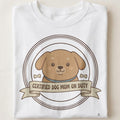 CERTIFIED DOG MOM | Humorous Dog Mom Life T-Shirt - close up