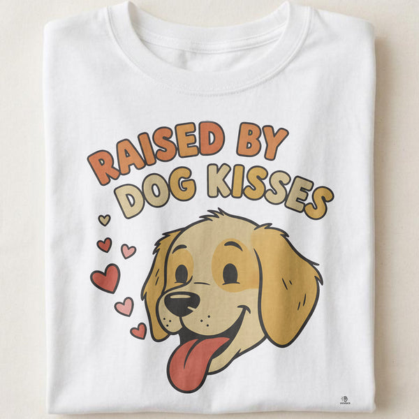 RAISED BY DOG KISSES | Humorous Dog Mom T-Shirt