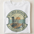 RETIRED GRANDPA STILL CASTING LINES | Funny Fishing T-Shirt - close up