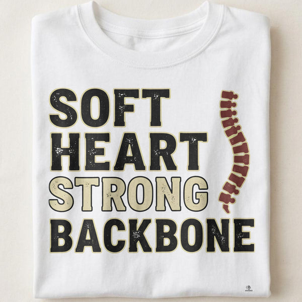SOFT HEART STRONG BACKBONE | Girl Mom T-Shirt