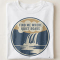 FIND ME WHERE QUIET ROARS | Adventurous Camping T-Shirt - close up