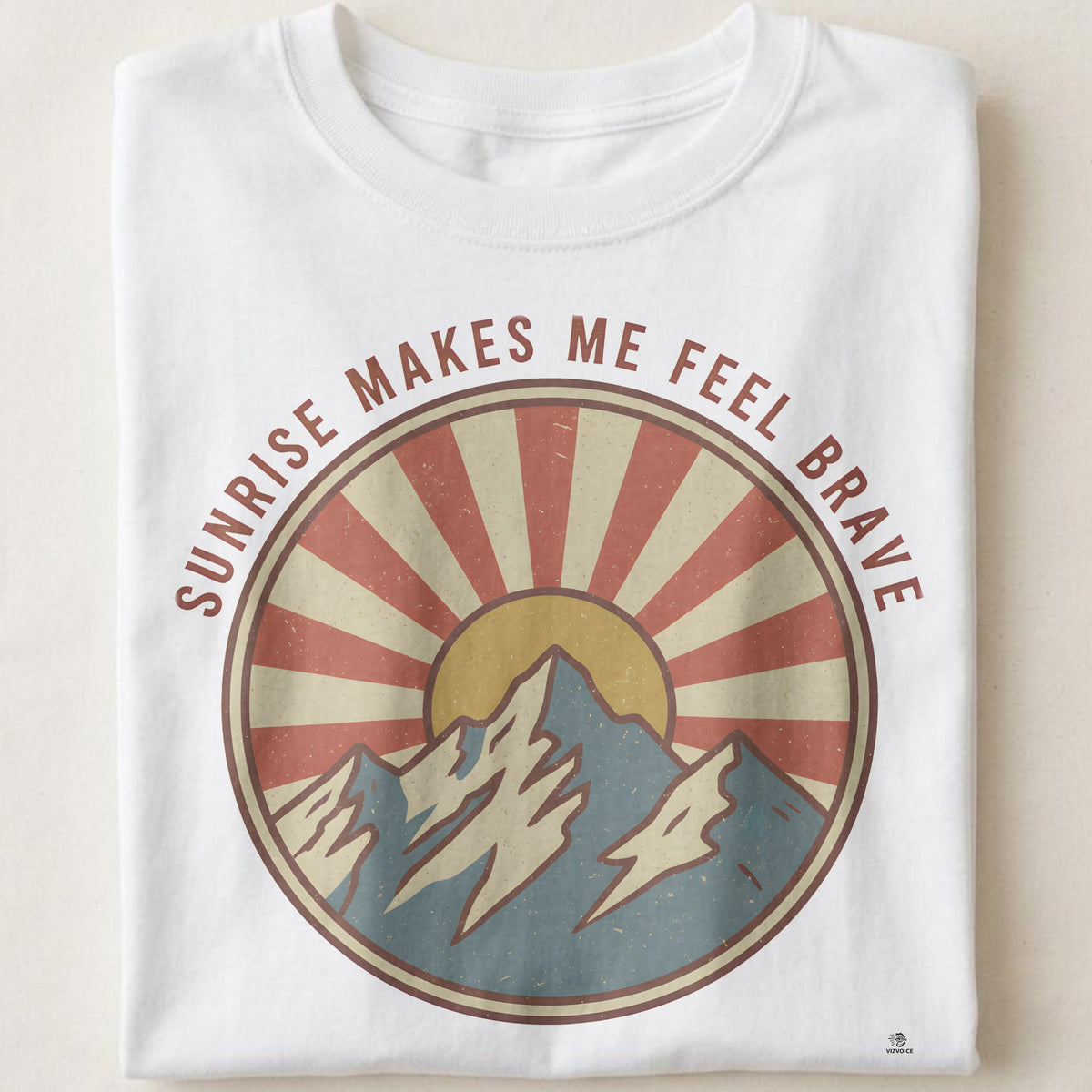 SUNRISE MAKES ME FEEL BRAVE | Adventurous Camping T-Shirt