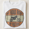 OFF ROAD RIDER BY NATURE | Humorous Motorcycle T-Shirt - close up