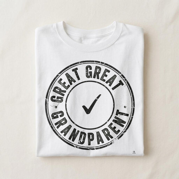 GREAT GRANDPARENT | Humorous Great Grandparent T-Shirt