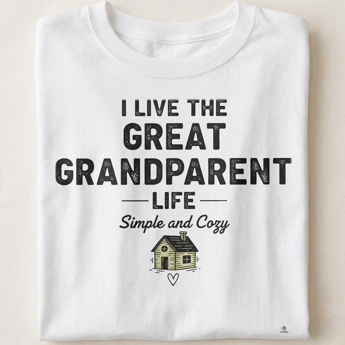 I LIVE THE GREAT GRANDPARENT LIFE | Humorous Great Grandparent T-shirt