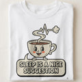 SLEEP IS A NICE SUGGESTION | Humorous ICU Nurse T-Shirt - close up