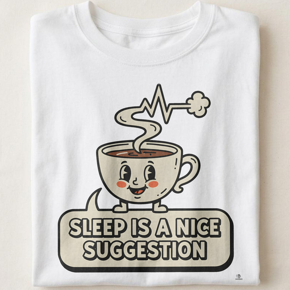SLEEP IS A NICE SUGGESTION | Humorous ICU Nurse T-Shirt