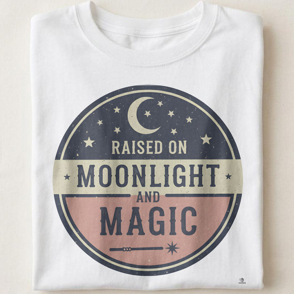RAISED ON MOONLIGHT AND MAGIC | Witch Life T-shirt