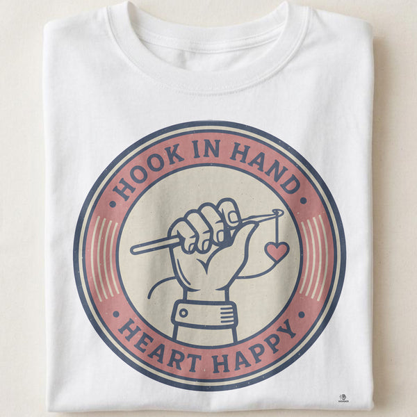 HOOK IN HAND HEART HAPPY | Humorous Knitting T-Shirt
