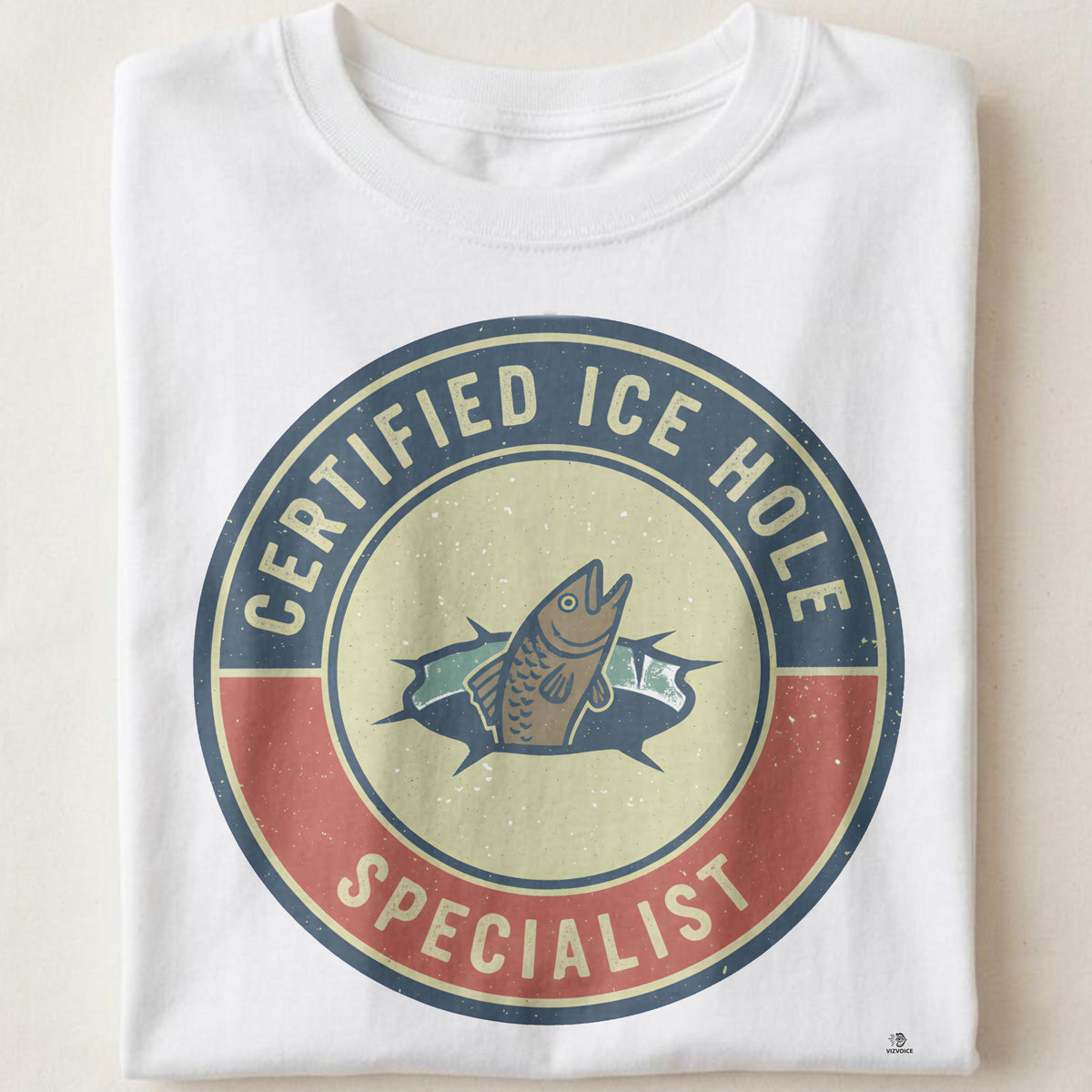 CERTIFIED ICE HOLE SPECIALIST | Humorous Fishing T-Shirt