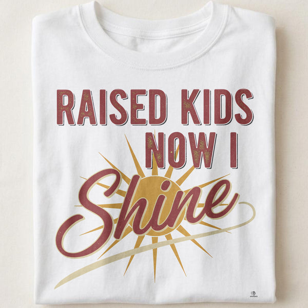 RAISED KIDS NOW I SHINE | Cool Grandma T-shirt