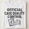 OFFICIAL CAKE QUALITY CONTROL | Humorous Birthday T-Shirt - close up