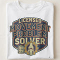 LICENSED MOVEMENT PROBLEM SOLVER | Funny Physical Therapist T-Shirt - close up