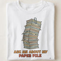 ASK ME ABOUT MY PAPER PILE | Funny Teacher T-Shirt - close up