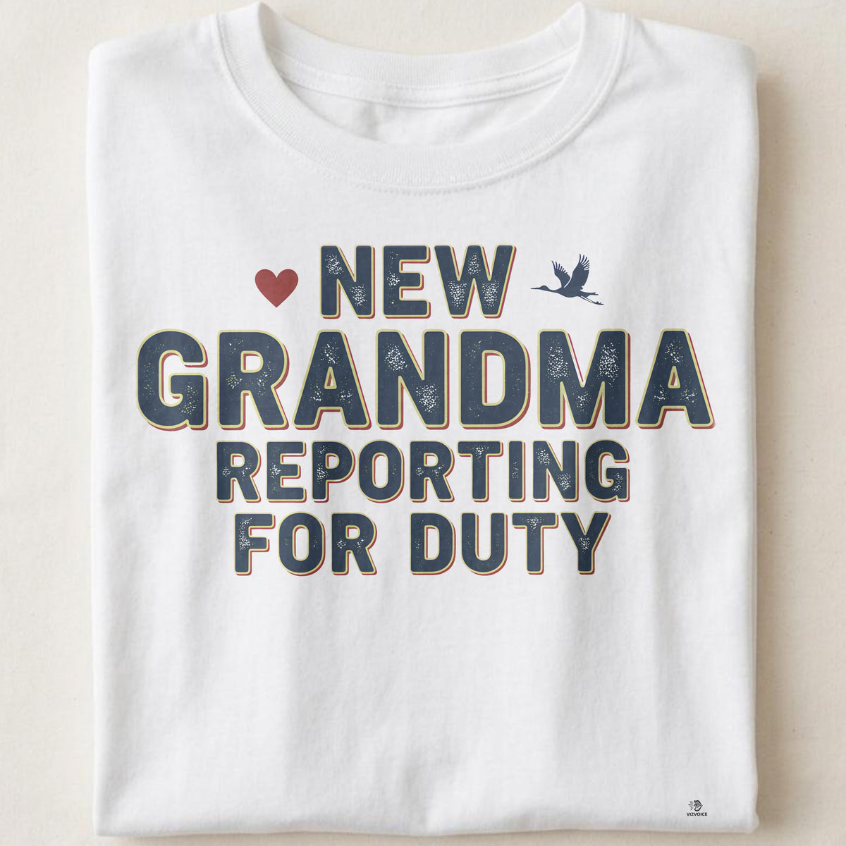 NEW GRANDMA REPORTING FOR DUTY | Funny First Time Grandparent T-Shirt
