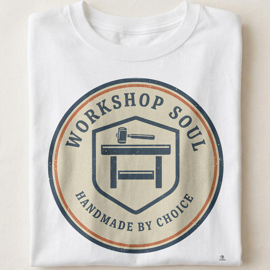 WORKSHOP SOUL HANDMADE BY CHOICE | Funny Woodworking T-Shirt