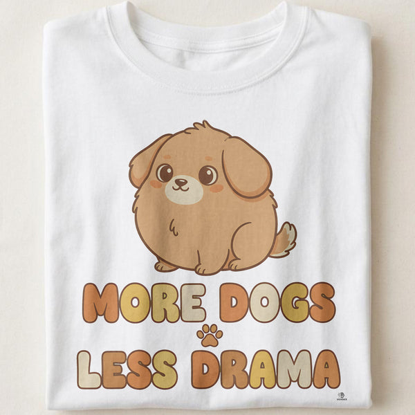 MORE DOGS LESS DRAMA | Funny T-Shirt for Dog Lovers