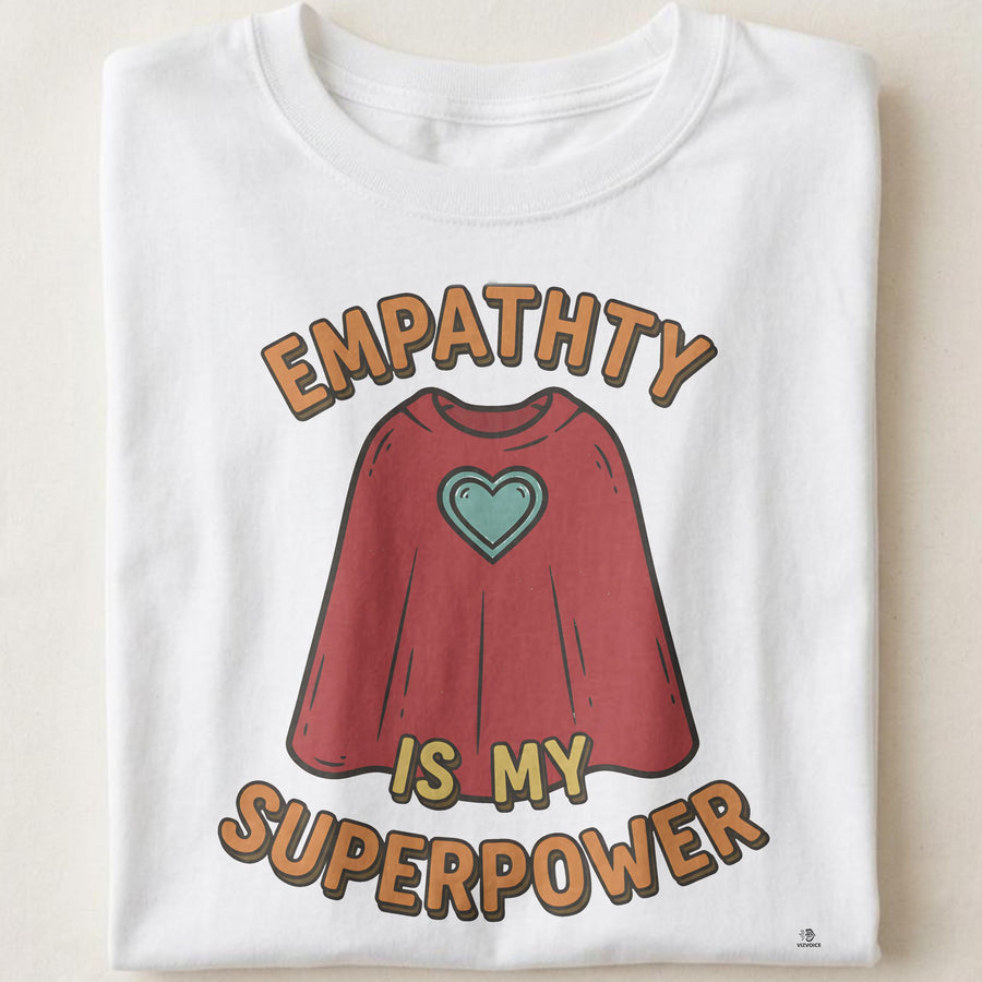EMPATHY IS MY SUPERPOWER | Special Education Teacher T-Shirt
