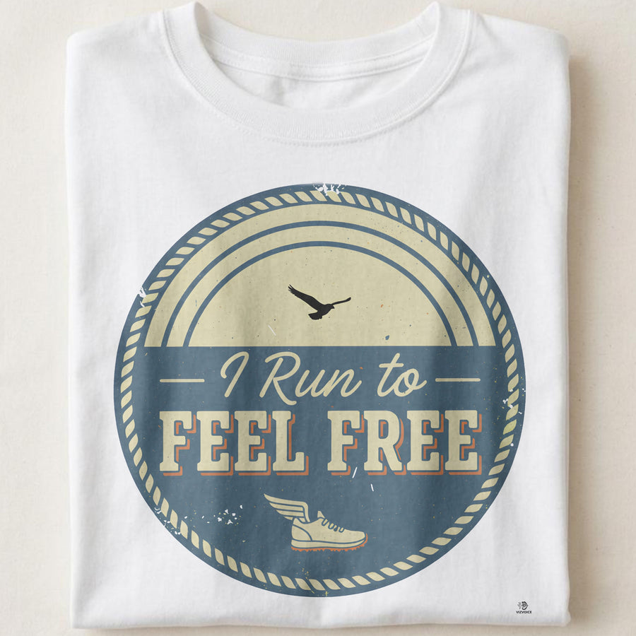 I RUN TO FEEL FREE | Humorous T-Shirt for Marathon Runners