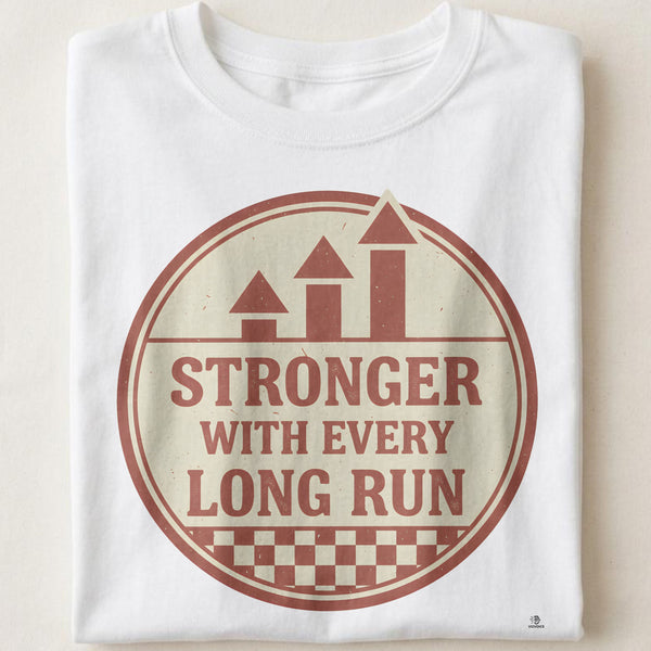 STRONGER WITH EVERY LONG RUN | Motivational Marathon T-Shirt