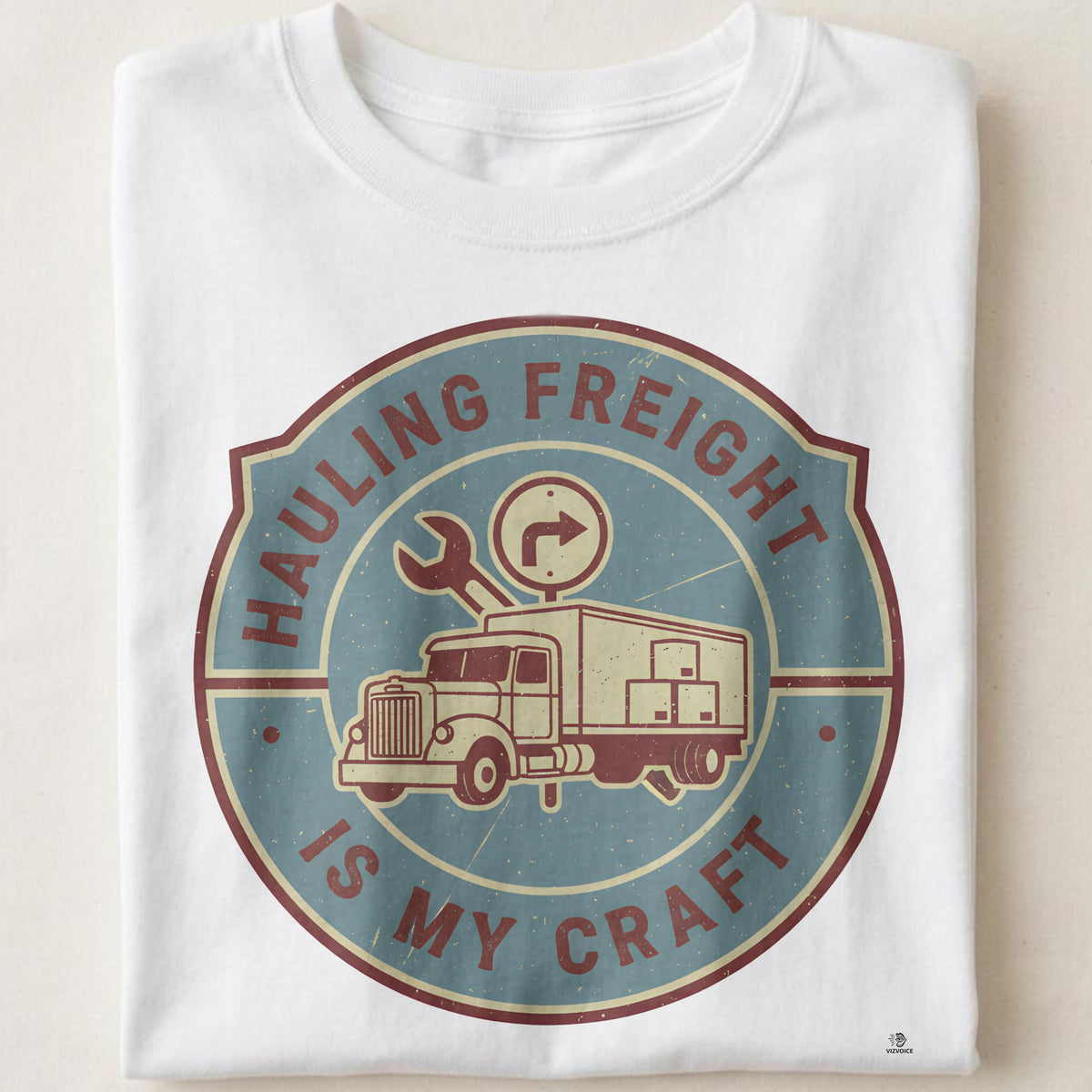 HAULING FREIGHT IS MY CRAFT | Humorous Truck Driver T-Shirt