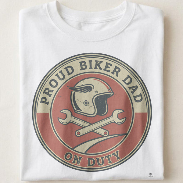 PROUD BIKER DAD ON DUTY | Humorous Motorcycle T-shirt