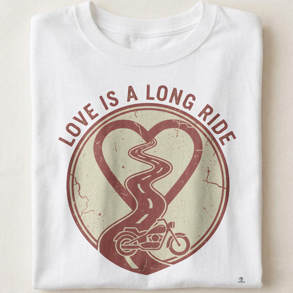 LOVE IS A LONG RIDE | Fun Motorcycle T-Shirt for Biker Dads