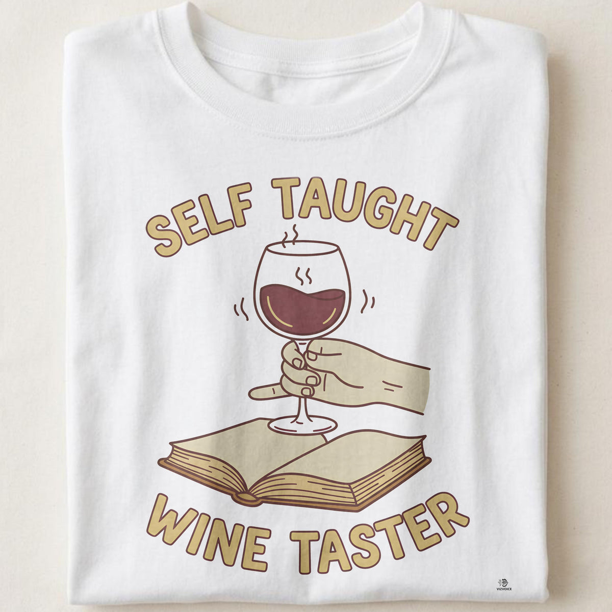 SELF TAUGHT WINE TASTER | Humorous Wine Lovers T-shirt